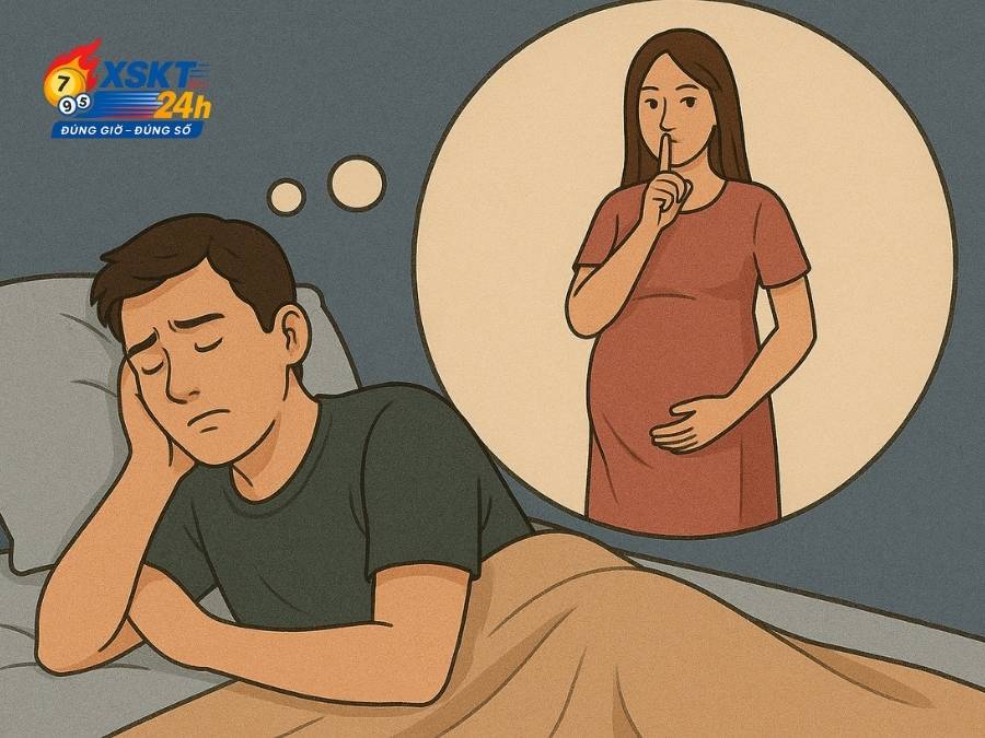 Mơ thấy người yêu có bầu nhưng giấu bạn – dấu hiệu của nỗi lo bị bỏ lại